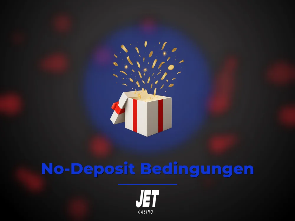 Jet Casino Germany - No-Deposit Bedingungen